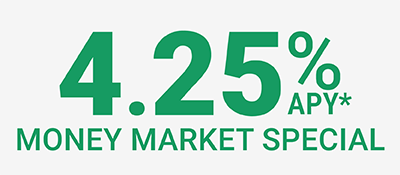 4.25% APY* Money Market Special